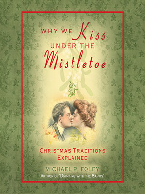cover image of Why We Kiss Under the Mistletoe